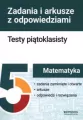 Matematyka. Testy piątoklasisty. Zadania i arkusze - tantis.pl