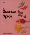 The Science of Spice. Understand Flavour Connections and Revolutionize your Cooking wer. angielska - tantis.pl