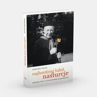 Najbardziej lubił nasturcje - tantis.pl