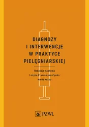 Diagnozy i interwencje w praktyce pielęgniarskiej