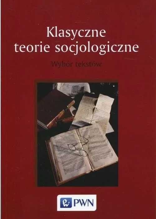 Klasyczne teorie socjologiczne - tantis.pl