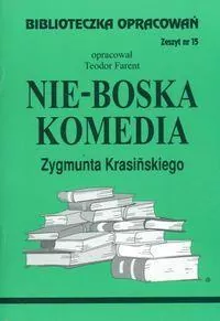 Nie-Boska komedia. Biblioteczka Opracowań, zeszyt nr 15 - tantis.pl