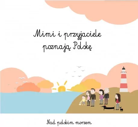 Mimi i przyjaciele poznają Polskę. Nad polskim... - tantis.pl