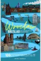 Breslau (Wroclaw) – Ein alternativer Reiseführer - tantis.pl