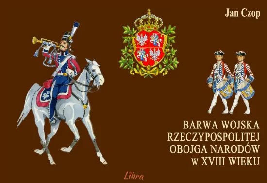 Barwa wojska Rzeczypospolitej Obojga Narodów w XVIII wieku