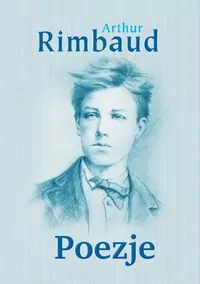 Poezje - Arthur Rimbaud - tantis.pl