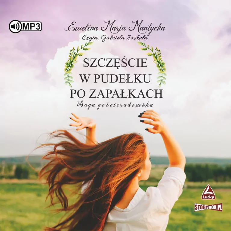 Saga gościeradowska. Szczęście w pudełku po zapałkach. Tom 1. Audiobook - tantis.pl