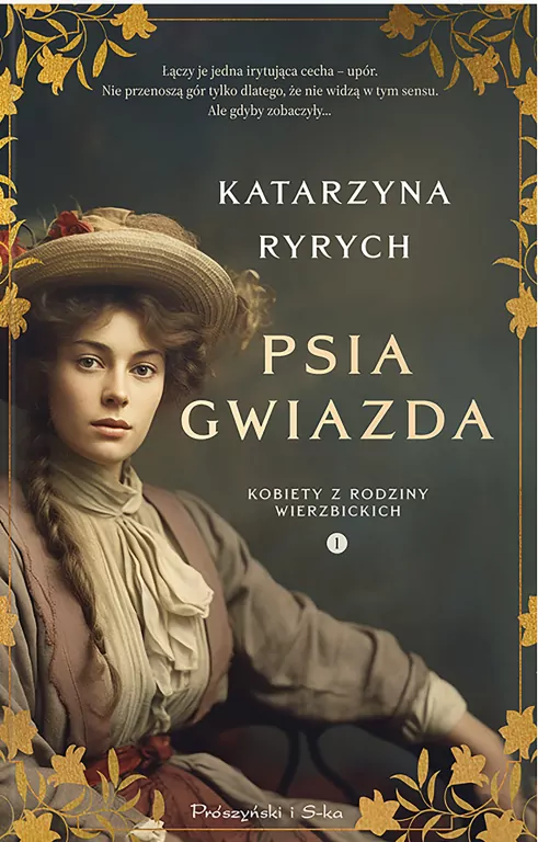 Psia gwiazda. Kobiety z rodziny Wierzbickich. Tom 1 - tantis.pl