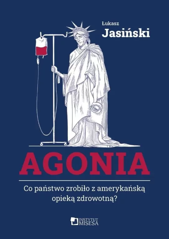 Agonia. Co państwo zrobiło z amerykańską opieką zdrowotną? - tantis.pl
