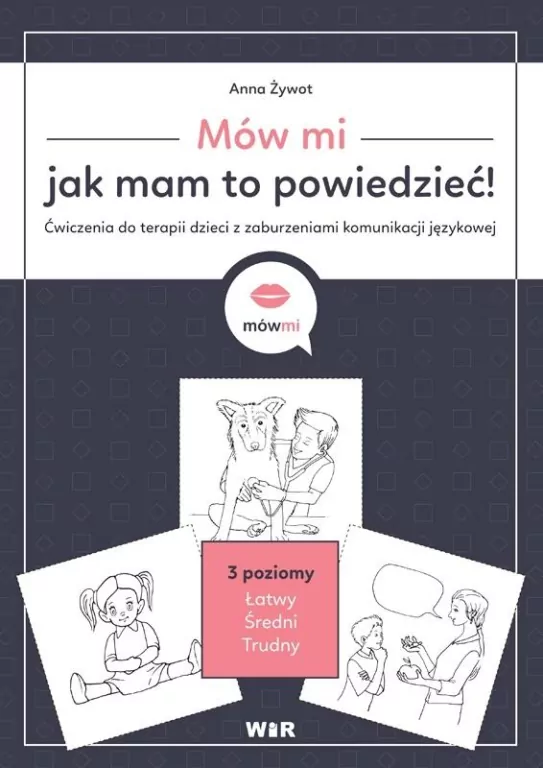 Mów mi, jak mam to powiedzieć! Ćwiczenia - tantis.pl
