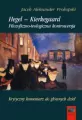 Hegel-Kierkegaard. Filozoficzno-teologiczna kontrowersja - tantis.pl