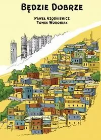 Będzie dobrze - tantis.pl