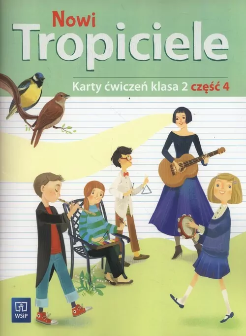 Nowi Tropiciele. Karty ćwiczeń. Klasa 2. Część 4. Szkoła podstawowa - tantis.pl