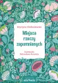 Miejsca rzeczy zapomnianych - tantis.pl