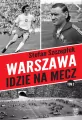 Warszawa idzie na mecz. Tom 2 - tantis.pl