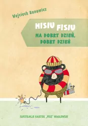 Misiu Fisiu ma dobry dzień