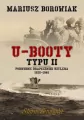 U-Booty typu II. Podwodne drapieżniki Hitlera 1935-1945 - tantis.pl