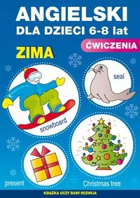 Angielski dla dzieci 6-8 lat. Zima. Ćwiczenia