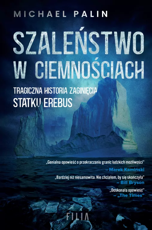 Szaleństwo w ciemnościach. Tragiczna historia zaginięcia statku Erebus - tantis.pl