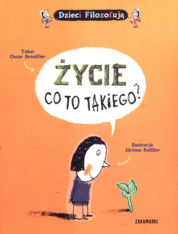 Życie. Co to takiego? Dzieci filozofują - tantis.pl
