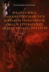Władza Boga nad Krainą Umarłych w Starym...