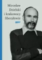 Mirosław Dzielski i krakowscy liberałowie - tantis.pl