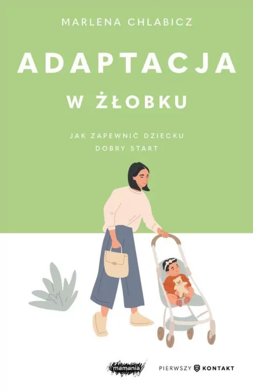 Adaptacja w żłobku. Jak zapewnić dziecku dobry start - tantis.pl
