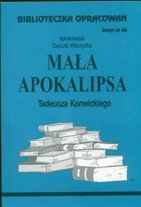Mała Apokalipsa. Biblioteczka opracowań. Nr 46 - tantis.pl