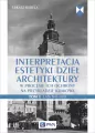 Interpretacja estetyki dzieł architektury.. - tantis.pl
