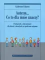 Autyzm... Co to dla mnie znaczy? - tantis.pl