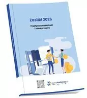 Zasiłki 2026. Praktyczne wskazówki i nowe przepisy - tantis.pl
