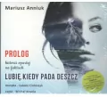Lubię kiedy pada deszcz Prolog. Audiobook - tantis.pl