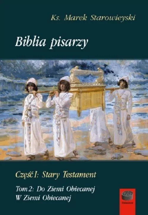 Biblia pisarzy cz.1 Stary Testament T.2 Do Ziemi.. - tantis.pl