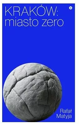 Kraków. Miasto zero - tantis.pl