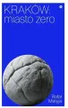 Kraków. Miasto zero - tantis.pl