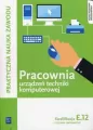 Pracownia urządzeń techniki komputerowej. Kwalifikacja E.12 Technik informatyk. - tantis.pl