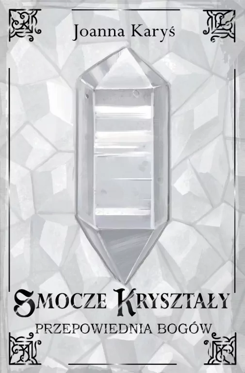 Smocze kryształy T.3 Przepowiednia bogów - tantis.pl