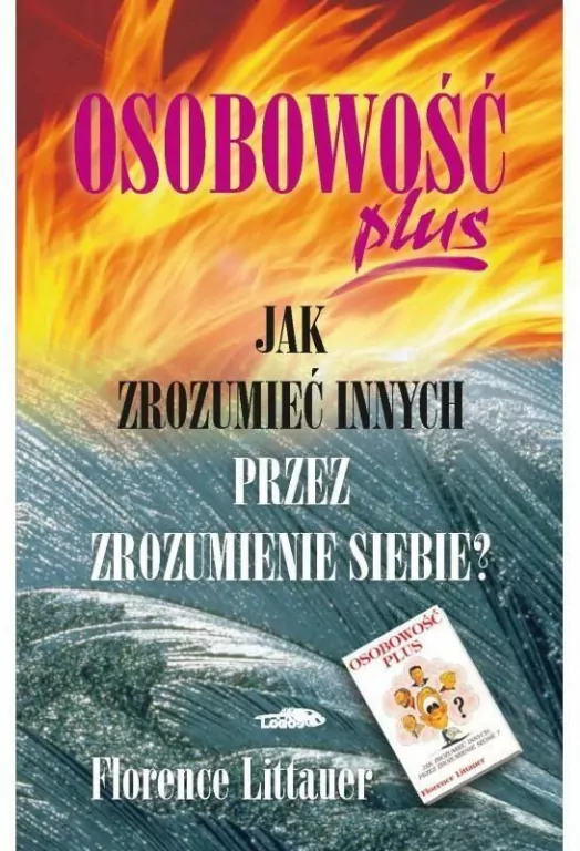 Jak zrozumieć innych przez zrozumienie siebie. Osobowość plus - tantis.pl