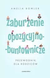 Zaburzenie opozycyjno-buntownicze
