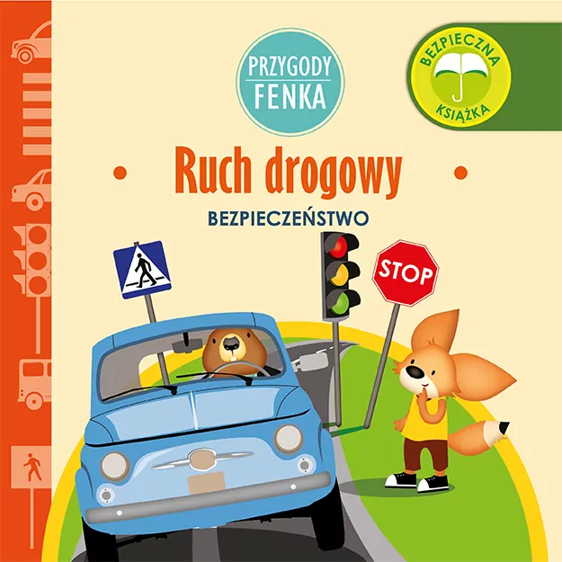 Ruch drogowy. Bezpieczeństwo. Przygody Fenka - tantis.pl