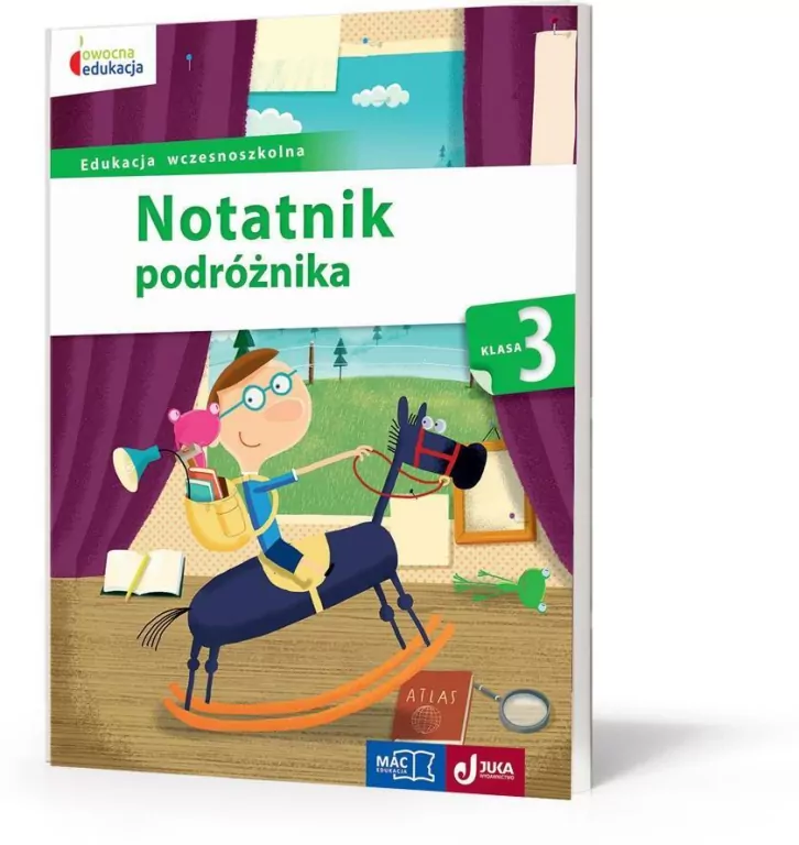 Notatnik podróżnika. Klasa 3. Edukacja wczesnoszkolna. Owocna edukacja - tantis.pl