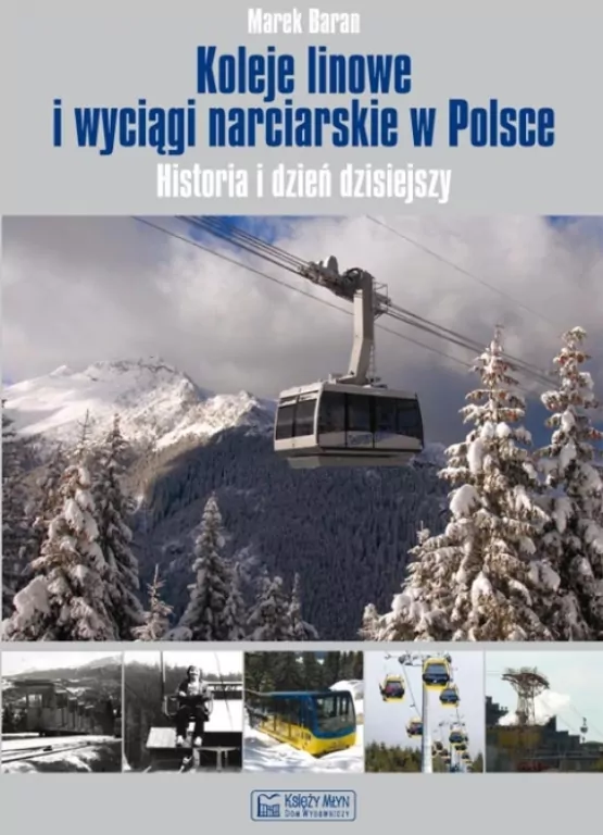 Koleje linowe i wyciągi narciarskie w Polsce - tantis.pl