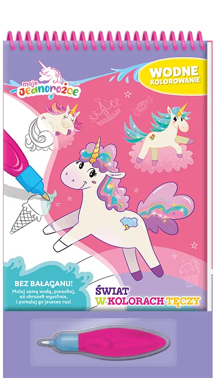 Moje jednorożce. Świat w kolorach tęczy. Wodne kolorowanie - tantis.pl