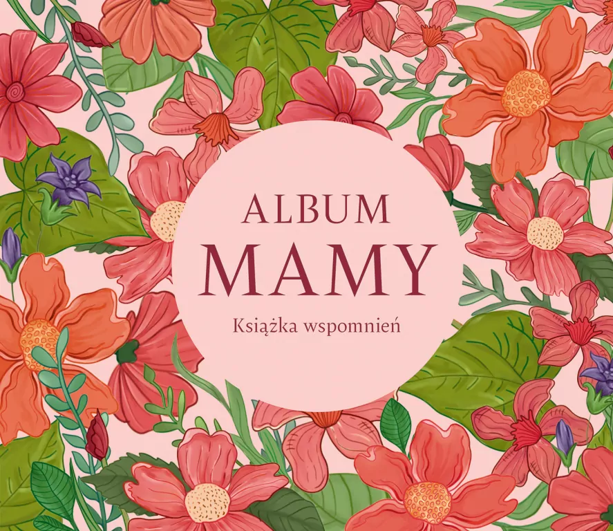 Album mamy. Książka wspomnień. Album rodzinny - tantis.pl