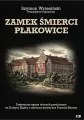 Zamek śmierci Płakowice - tantis.pl