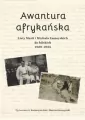 Awantura afrykańska. Listy Marii i Michała... - tantis.pl