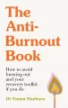 The Anti-Burnout Book. How to Avoid Burnout and Your Recovery Toolkit if You Do - tantis.pl