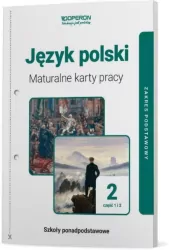 Język polski. Maturalne karty pracy 2. Część 1 i 2. Zakres podstawowy. Liceum i technikum. Linia I