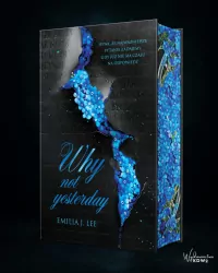 Why Not Yesterday (barwione brzegi)