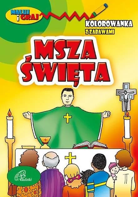 Msza Święta. Kolorowanka z zabawami - tantis.pl